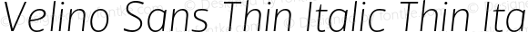 Velino Sans Thin Italic Thin Italic