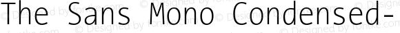 The Sans Mono Condensed- Extra Regular