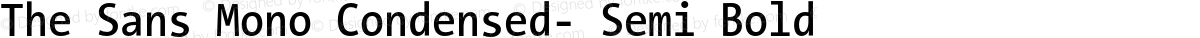 The Sans Mono Condensed- Semi Bold