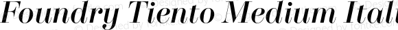 Foundry Tiento Medium Italic