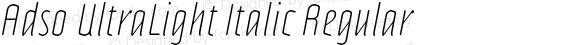 Adso UltraLight Italic Regular