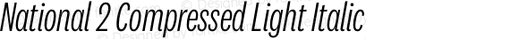 National 2 Compressed Light Italic