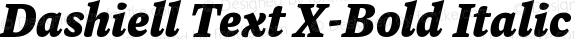 Dashiell Text X-Bold Italic