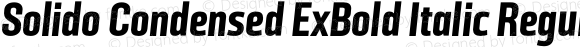 Solido Condensed ExBold Italic Regular