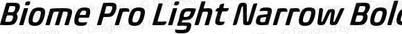 Biome Pro Light Narrow Bold Italic