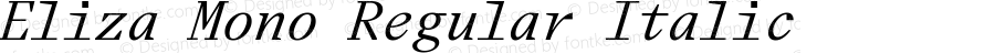 Eliza Mono Italic