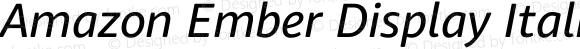 Amazon Ember Display Italic