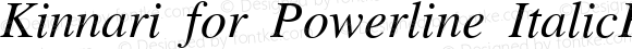 Kinnari for Powerline ItalicForPowerline