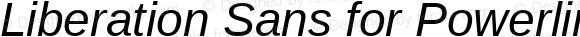 Liberation Sans for Powerline ItalicForPowerline