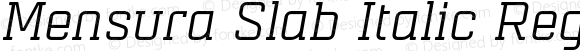 Mensura Slab Italic Regular
