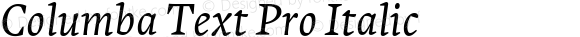 Columba Text Pro Italic