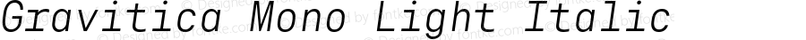 Gravitica Mono Light Italic