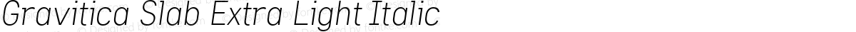 Gravitica Slab Extra Light Italic