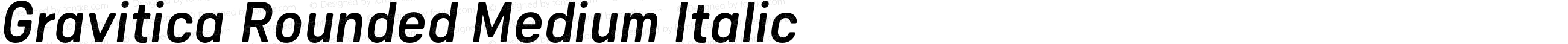 Gravitica Rounded Medium Italic