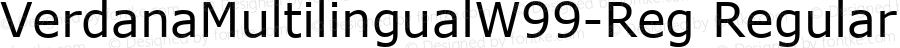 VerdanaMultilingualW99-Reg Regular Version 1.00