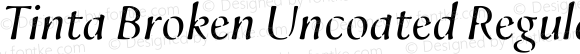 Tinta Broken Uncoated Regular Italic