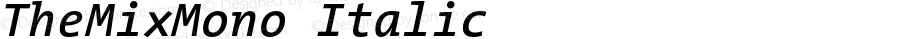 TheMixMono Italic