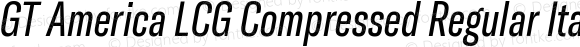 GT America LCG Compressed Regular Italic