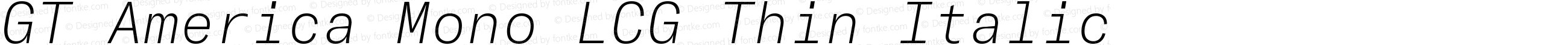 GT America Mono LCG Thin Italic