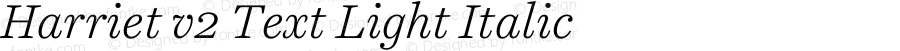 Harriet v2 Text Light Italic