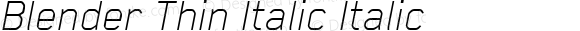Blender Thin Italic Italic