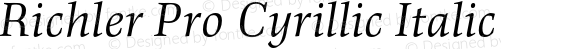 Richler Pro Cyrillic Italic