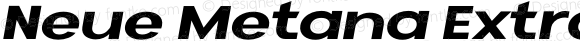 Neue Metana Extra Bold Italic