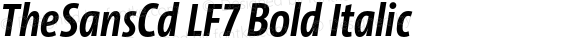 TheSansCd LF7 Bold Italic