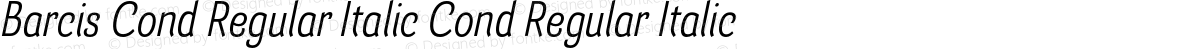 Barcis Cond Regular Italic Cond Regular Italic