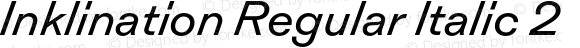 Inklination Regular Italic 2