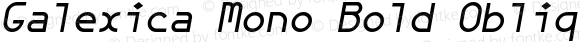 Galexica Mono Bold Oblique