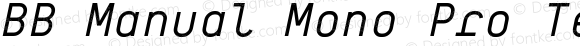 BB Manual Mono Pro Text Regular Italic