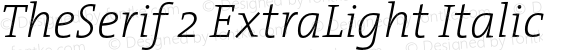 TheSerif 2 ExtraLight Italic