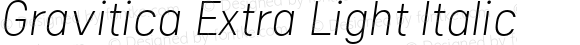 Gravitica Extra Light Italic