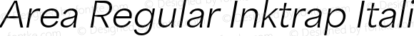 Area Regular Inktrap Italic