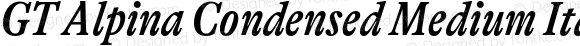 GT Alpina Condensed Medium Italic