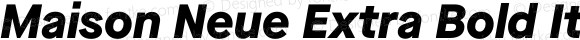 Maison Neue Extra Bold Italic