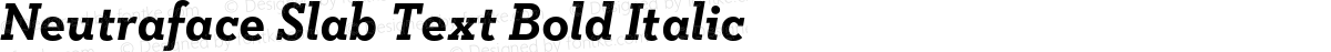 Neutraface Slab Text Bold Italic