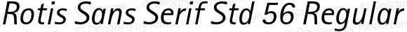 Rotis Sans Serif Std 56 Regular Italic