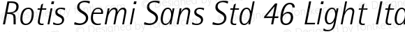 Rotis Semi Sans Std 46 Light Italic