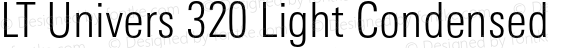 LT Univers 320 Light Condensed