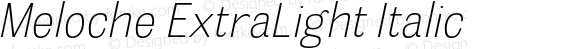 Meloche ExtraLight Italic