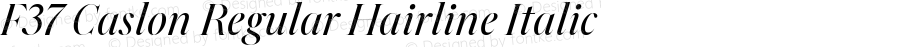 F37 Caslon Regular Hairline Italic