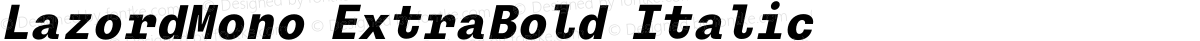 LazordMono ExtraBold Italic
