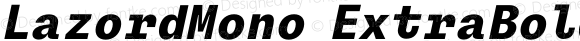 LazordMono ExtraBold Italic