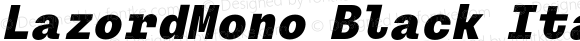 LazordMono Black Italic
