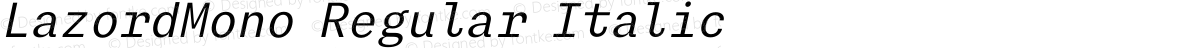 LazordMono Regular Italic