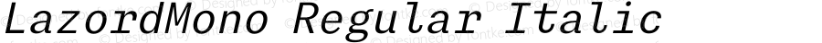 LazordMono Regular Italic