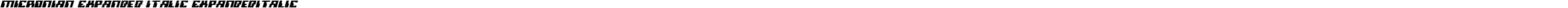 Micronian Expanded Italic ExpandedItalic