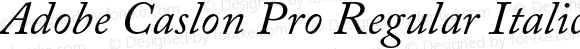 AdobeCaslonPro-RegularItalic